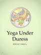 Yoga Under Duress (eBook, ePUB) - Bild 1