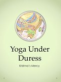 Yoga Under Duress (eBook, ePUB)