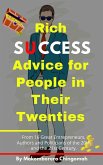 Rich Success Advice for People in Their Twenties. (eBook, ePUB) Rich Success Advice for People in Their Twenties. (eBook, ePUB)