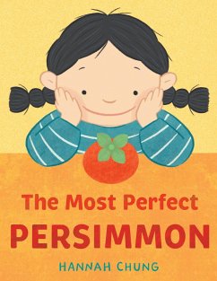 The Most Perfect Persimmon (eBook, ePUB) - Chung, Hannah