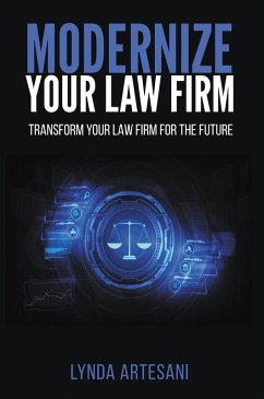 Modernize Your Law Firm (eBook, ePUB) - Artesani, Lynda