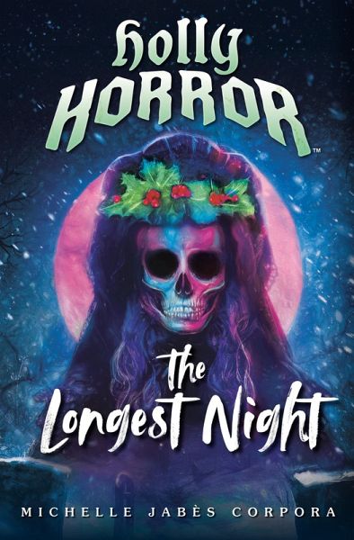 Holly Horror: The Longest Night #2 (eBook, ePUB)