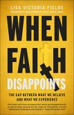 When Faith Disappoints (eBook, ePUB)