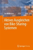 Aktives Ausgleichen von Bike-Sharing-Systemen (eBook, PDF)