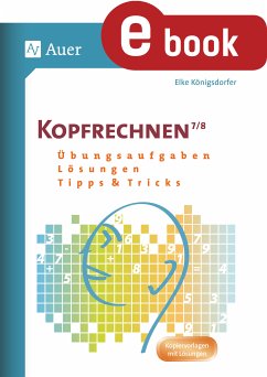 Kopfrechnen Klasse 7+8 (eBook, PDF) - Königsdorfer, Elke