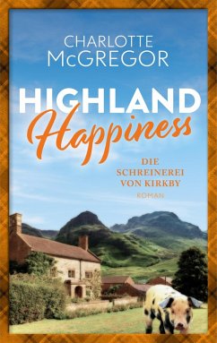 Cover Highland Happiness - Die Schreinerei von Kirkby (eBook, ePUB)
