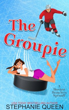 The Groupie (Some Girls Like It Cold, #1) (eBook, ePUB) - Queen, Stephanie
