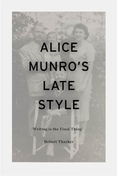 Alice Munro's Late Style (eBook, ePUB) - Thacker, Robert