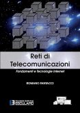 Reti di Telecomunicazioni. Fondamenti e Tecnologie Internet (eBook, ePUB)