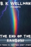 The End of the Rainbow (eBook, ePUB)