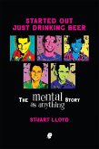 Started Out Just Drinking Beer (eBook, ePUB) Started Out Just Drinking Beer (eBook, ePUB)