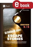 Kriminell gute Escape Stories Deutsch 5-6 (eBook, PDF)