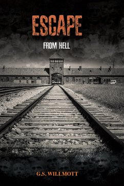 Escape from Hell (eBook, ePUB) - Willmott, G. S.