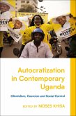 Autocratization in Contemporary Uganda (eBook, PDF)