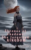 Thrones of Shadows: The forgotten KINGDOM (eBook, ePUB)
