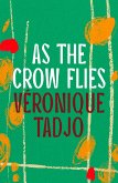 As The Crow Flies (eBook, ePUB)