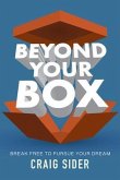 Beyond Your Box (eBook, ePUB)