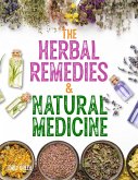 Herbal Remedies and Natural Medicine (Herbal Medicine) (eBook, ePUB)