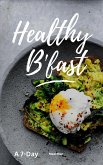 A 7-Day Healthy Breakfast Meal Plan (eBook, ePUB)