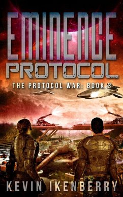 Eminence Protocol (The Protocol War, #3) (eBook, ePUB) - Ikenberry, Kevin