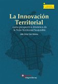 La Innovación Territorial como perspectiva dinámica de la Vida Territorial Sostenible (eBook, ePUB)