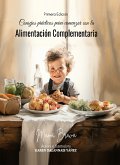 Consejos Prácticos para comenzar con la Alimentación Complementaria (eBook, PDF)