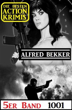 Die besten Action Krimis 5er Band 1001 (eBook, ePUB) - Bekker, Alfred