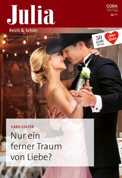 Nur ein ferner Traum von Liebe? (eBook, ePUB) - Colter, Cara