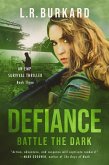 Defiance: Battle the Dark (The Pulse Effex Series, #3) (eBook, ePUB)