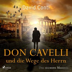 Cover Don Cavelli und die Wege des Herrn: Die sechste Mission (MP3-Download)