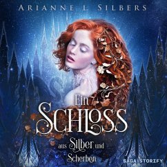 Ein Schloss aus Silber und Scherben (MP3-Download) - Silbers, Arianne L.
