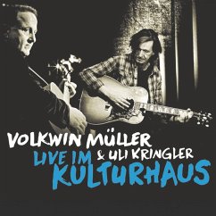 Live Im Kulturhaus - Volkwin Müller,Uli Kringler