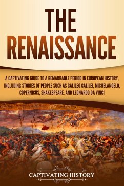 The Renaissance (eBook, ePUB) - History, Captivating