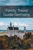 Family Travel Guide Germany (eBook, ePUB)