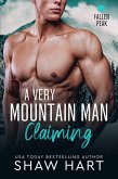 A Very Mountain Man Claiming (Fallen Peak: Military Heroes, #2) (eBook, ePUB)