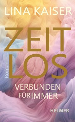 Zeitlos (eBook, ePUB) - Kaiser, Lina