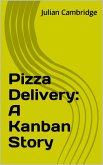 Pizza Delivery: A Kanban Story (eBook, ePUB)