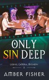 Only Sin Deep (Lights, Camera, Mystery, #2) (eBook, ePUB)