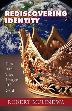 Rediscovering Identity (eBook, ePUB) - Mulindwa, Robert