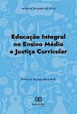 Educação Integral no Ensino Médio e justiça curricular (eBook, ePUB)