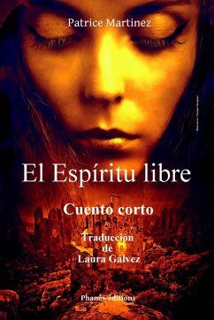 El espíritu libre (Cuento corto) (eBook, ePUB) - Martinez, Patrice
