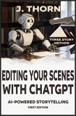 Three Story Method: Editing Your Scenes with ChatGPT (eBook, ePUB)