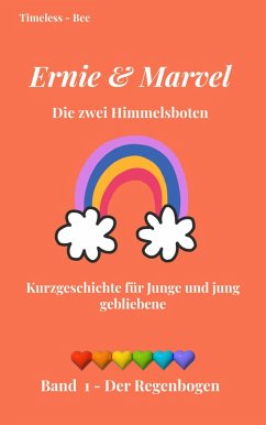Ernie & Marvel - Die zwei Himmelsboten: Der Regenbogen (eBook, ePUB) - Beyer, Sabine