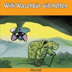 Willi Waschbär will helfen (MP3-Download) - Töws, Heinrich