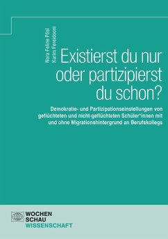 Existierst du nur oder partizipierst du schon? (eBook, PDF) - Pösl, Nora Feline; Fereidooni, Karim