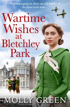 Wartime Wishes at Bletchley Park (eBook, ePUB) - Green, Molly