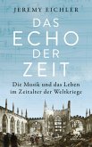Das Echo der Zeit (eBook, ePUB)