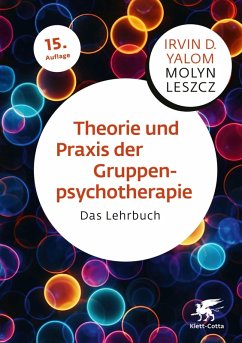 Theorie und Praxis der Gruppenpsychotherapie (eBook, ePUB) - Yalom, Irvin D.