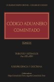 Código Aduanero comentado. Tomo IV (eBook, ePUB)