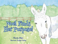 Noel Finds Her Purpose! (eBook, ePUB) - Allen, Marie